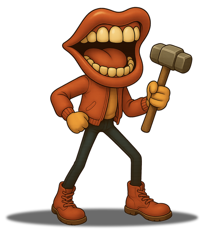 Big Mouth Larry holding a sledgehammer